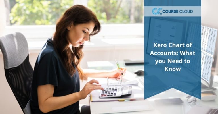 Xero Chart of Accounts: What you Need to Know - Course Cloud