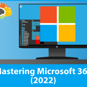 Mastering Microsoft 365 (2022)