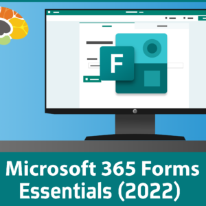 Microsoft Forms Essentials (2022)